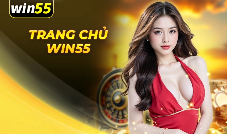 Trang chủ 30 Win55 - Trang Chủ Win 55 - Website Cá Cược Online Dành Cho Dân Chơi
