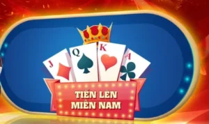 Chinh Phục Tiến Lên Miền Nam Win55 Trở Thành Cao Thủ Bất Bại